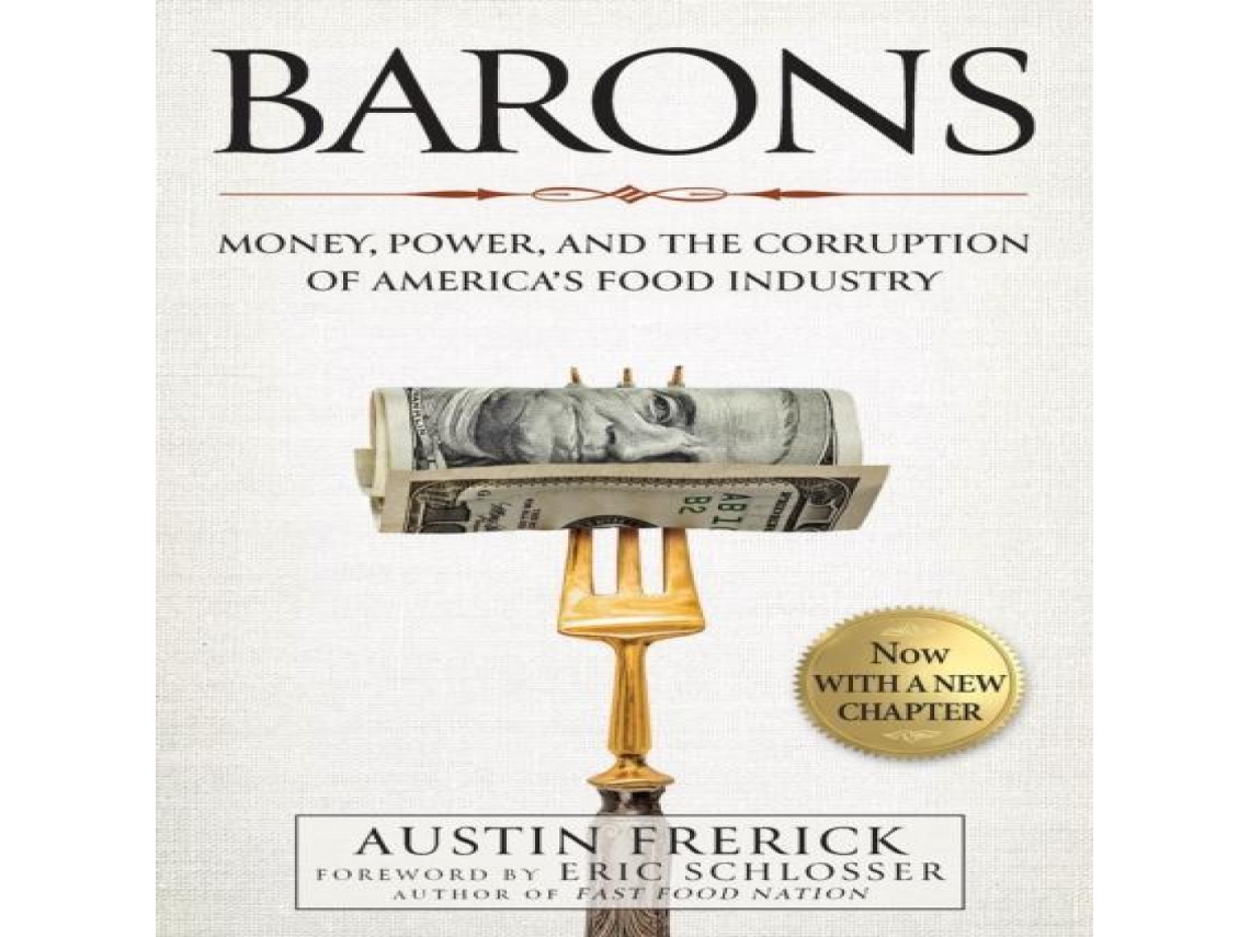 Livro Barons Money, Power, and the Corruption of Americas Food Industry de Austin Frerick (Inglês)