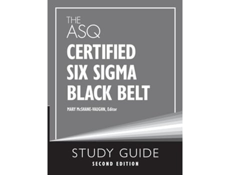 Livro The ASQ Certified Six Sigma Black Belt Study Guide de Mary McShane-Vaughn (Inglês)