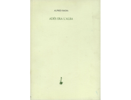 Livro Adés Era LAlba de Alfred Badia (Catalão)