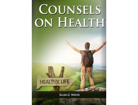 Livro Counsels on Health de Ellen N White (Inglês)