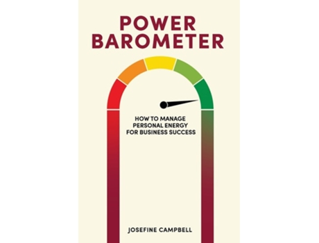 Livro Power Barometer How to Manage Personal Energy for Business Success de Josefine Campbell (Inglês)