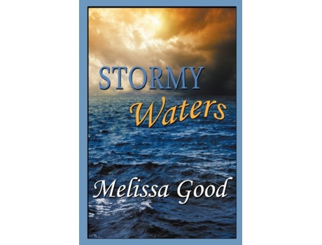 Livro Stormy Waters De Melissa Good (inglês)