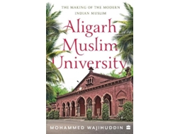 Livro Aligarh Muslim University de Mohammed Wajihuddin (Inglês)