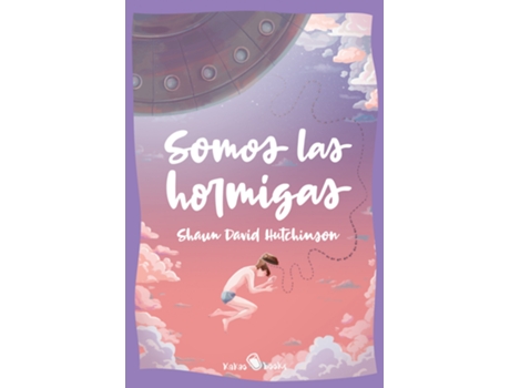 Livro Somos Las Hormigas de Shaun David Hutchinson (Espanhol)
