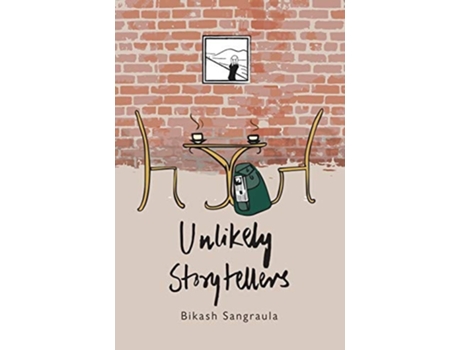 Livro Unlikely Storytellers De Bikash Sangraula (inglês)