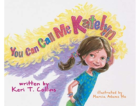 Livro You Can Call Me Katelyn de Keri T Collins (Inglês)