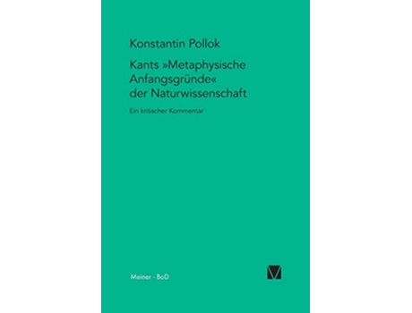 Livro Kants Metaphysische Anfangsgründe der Naturwissenschaft German Edition de Konstantin Pollok (Alemão)