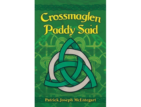 Livro Crossmaglen Paddy Said de Patrick Joseph McEntegart (Inglês)