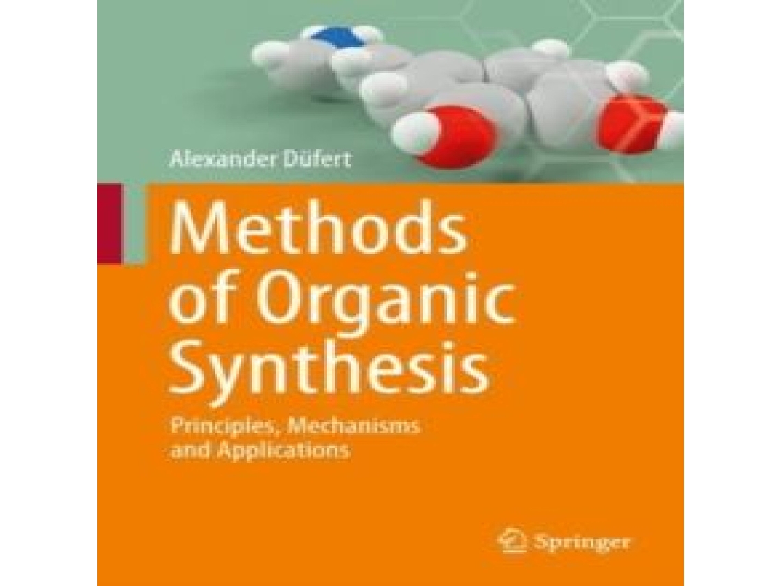 Livro Methods of Organic Synthesis de Alexander Dufert (Inglês)
