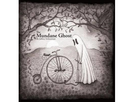 Livro The Mundane Ghost Jeffrey Schweitzer (Inglês)