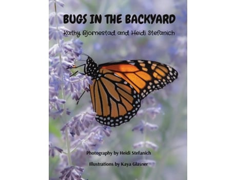 Livro Bugs in the Backyard de Kathy Bjornestad (Inglês)