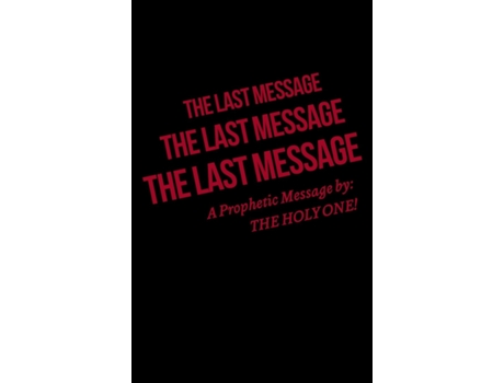 Livro The Last Message De The Holy One! (inglês)
