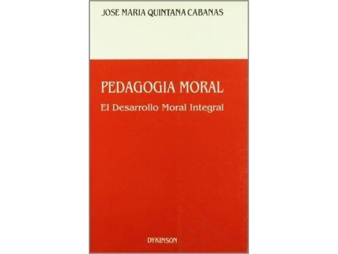 Livro Pedagogía Moral de Jose Maria Quintana Cabanas (Espanhol)