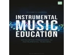 Livro Instrumental Music Education de Bloomsbury Publishing PLC (Inglês)
