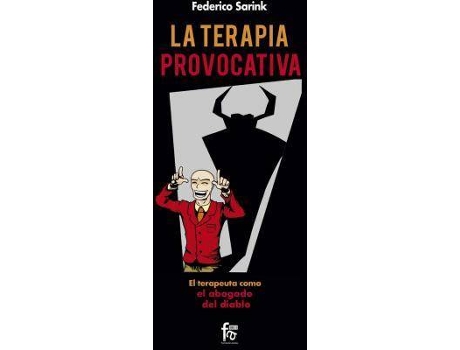 Livro La terapia provocativa : el terapeuta como el abogado del diablo de Frederick Sipke Martien Sarink (Espanhol)