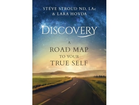 Livro Discovery A Road Map to Your True Self de Steve Stroud Nd Lac e Lara Hovda (Inglês)