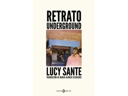 Livro Retrato Underground de Sante e Lucy
