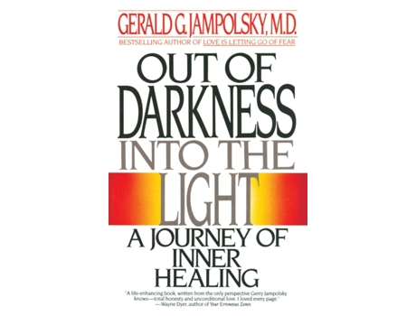 Livro Out of Darkness into the Light: A Journey of Inner Healing Gerald G. Jampolsky MD (Inglês)