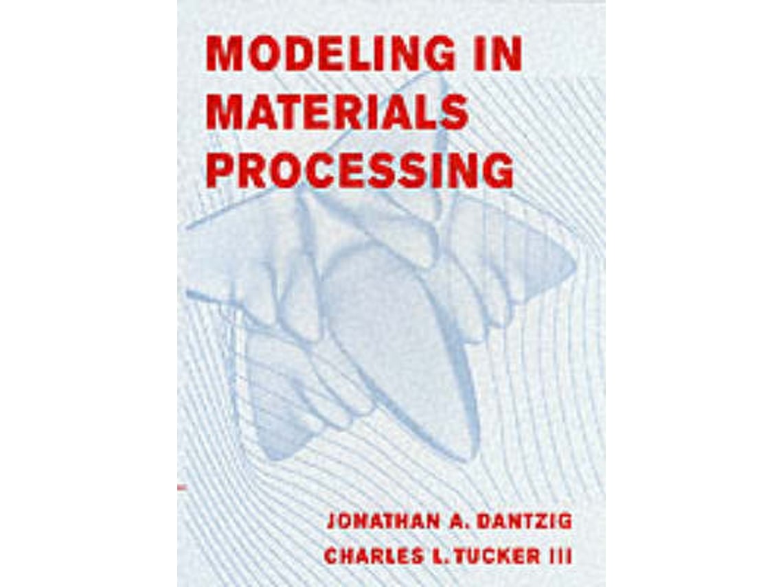 Livro Modeling in Materials Processing (Inglês)