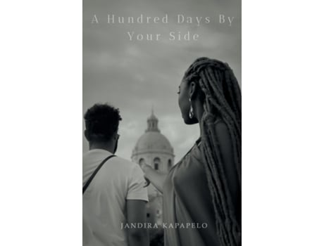 Livro A Hundred Days By Your Side De Jandira Kapapelo (inglês)