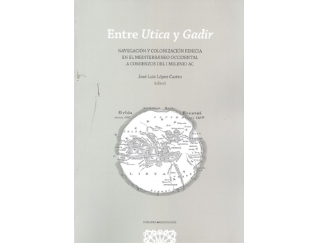 Livro Entre Utica Y Gadir. de Jose Lopez Castro (Espanhol)