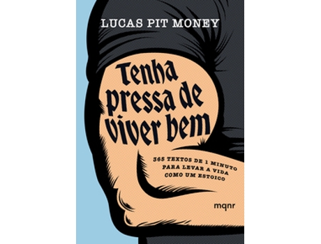 Livro Tenha Pressa De Viver Bem De Lucas Pit Money (português Do Brasil)