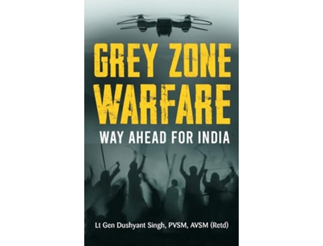 Livro Grey Zone Warfare Way Ahead for India de Lt Gen Dushyant Singh (Inglês - Capa Dura)