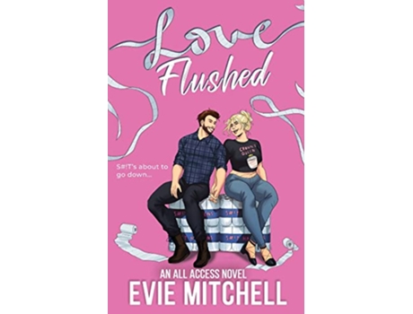 Livro Love Flushed de Evie Mitchell (Inglês)