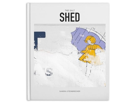 Livro The Salt Shed de Sandra Steinbrecher (Inglês - Capa Dura)