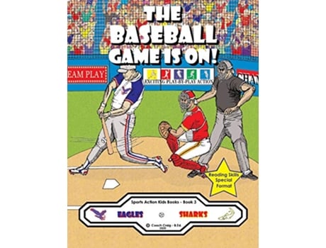 Livro The Baseball Game Is On The Eagles vs The Sharks Sports Action Kids Books de Coach Craig BEd (Inglês)