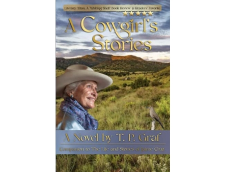 Livro A Cowgirls Stories A Novel The Life and Stories of Jaime Cruz de T P Graf (Inglês)