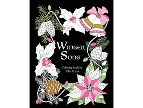 Livro Winter Song Coloring book by Ellie Marks de Ellie Marks (Inglês)