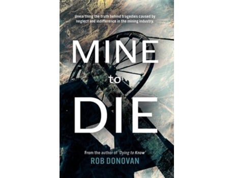 Livro Mine to Die de Rob Donovan (Inglês)