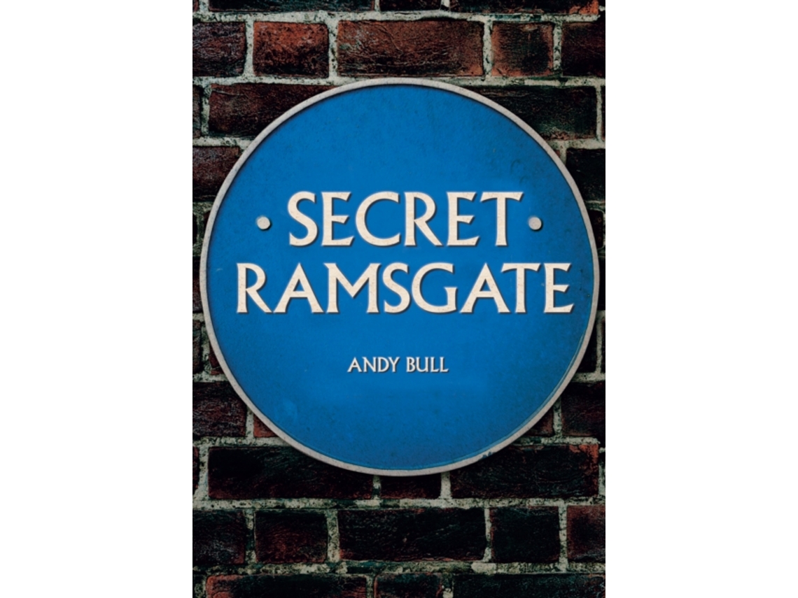 Livro Secret Ramsgate de Andy Bull (Inglês)