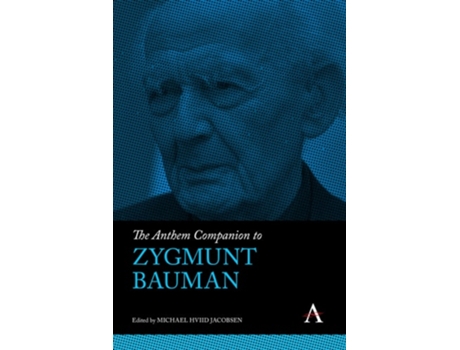 Livro The Anthem Companion to Zygmunt Bauman de Jacobsen e Michael Hviid (Inglês - Capa Dura)