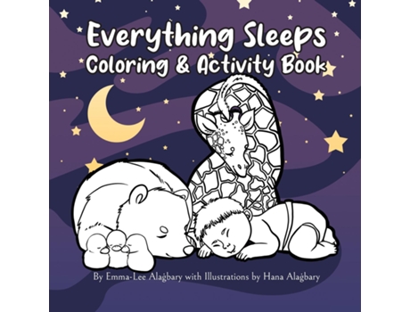 Livro Everything Sleeps Coloring Amp Activity Book De Em Alagbary (inglês)