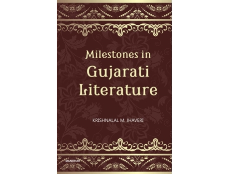 Livro Milestones in Gujarati Literature de Krishnalal M Jhaveri (Inglês - Capa Dura)
