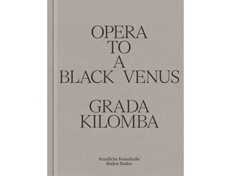 Livro Opera to a Black Venus de Kilomba e Grada (Inglês - Capa Dura)
