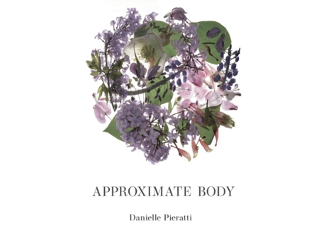 Livro Approximate Body De Danielle Pieratti (inglês)