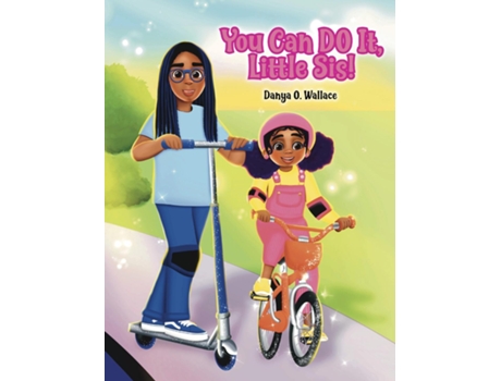 Livro You Can Do It, Little Sis! de Danya O Wallace (Inglês)