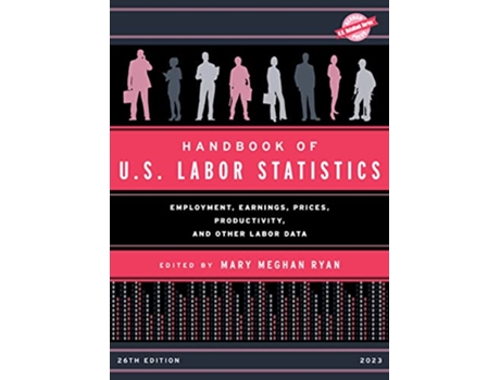 Livro Handbook of U.S. Labor Statistics 2023 de Mary Meghan Ryan (Inglês - Capa Dura)