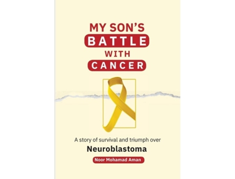 Livro My Sons Battle with Cancer A Story of Survival and Triumph over Neuroblastoma de Mr Noor AMAN (Inglês)