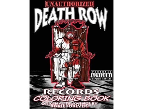 Livro Unauthorized Death Row Records Coloring Book de Riskie Forever (Inglês)