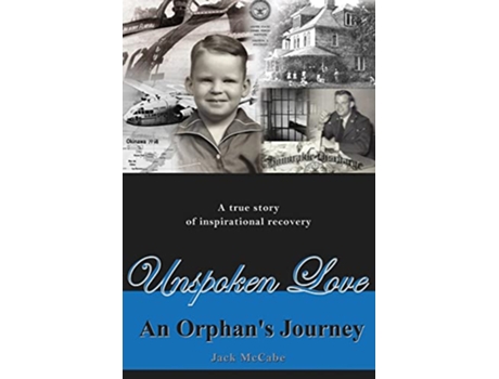 Livro Unspoken Love An Orphans Journey de Jack Mccabe (Inglês)