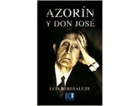 Livro Azorín Y Don José de Luis Beresaluze Galbis (Espanhol)