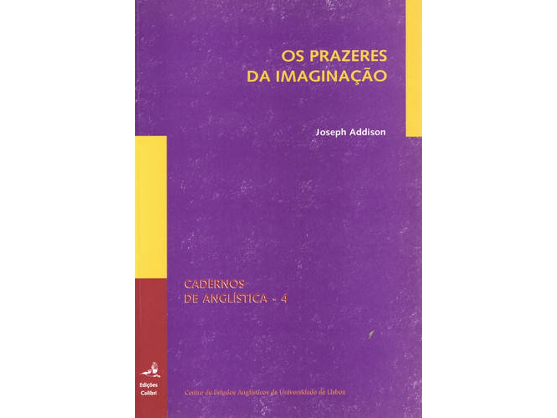 Livro Os Prazeres Da Imaginação de Joseph Addison (Português)
