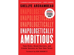 Livro Unapologetically Ambitious de Shellye Archambeau (Inglês)