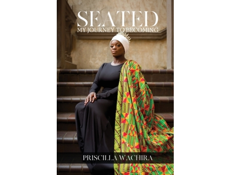 Livro Seated: My Journey To Becoming Priscilla Wachira (Inglês)