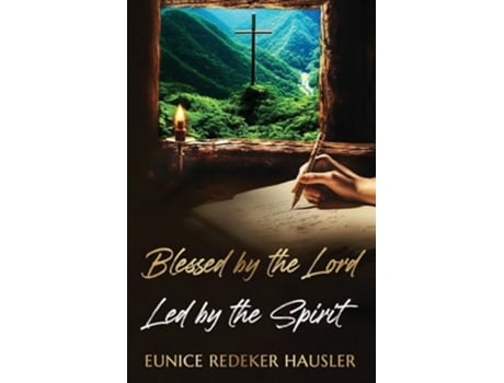 Livro Blessed By the Lord Led By the Spirit de Eunice Redeker Hausler (Inglês)