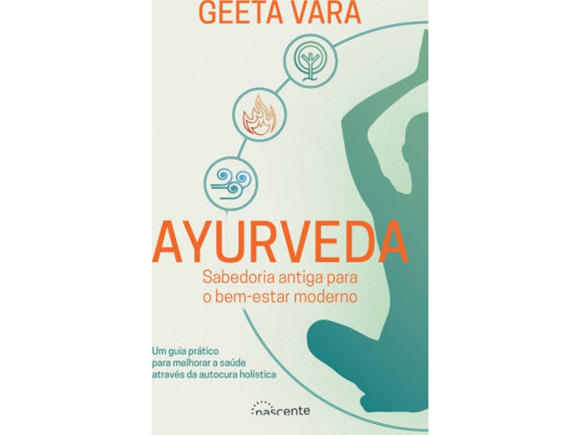 Livro Ayurveda: Sabedoria Antiga de Geeta Vara